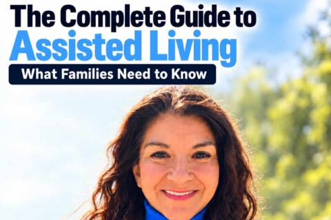 The Complete Guide to Assisted Living