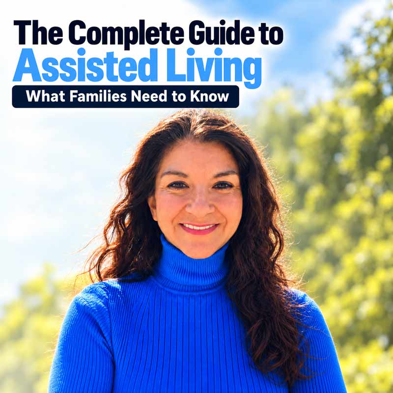 The Complete Guide to Assisted Living