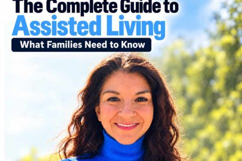 The Complete Guide to Assisted Living